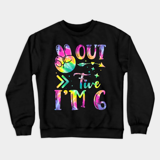 Kids Peace Out Five I'M 6 Tie Dye Birthday Crewneck Sweatshirt by Zoe Hill Autism